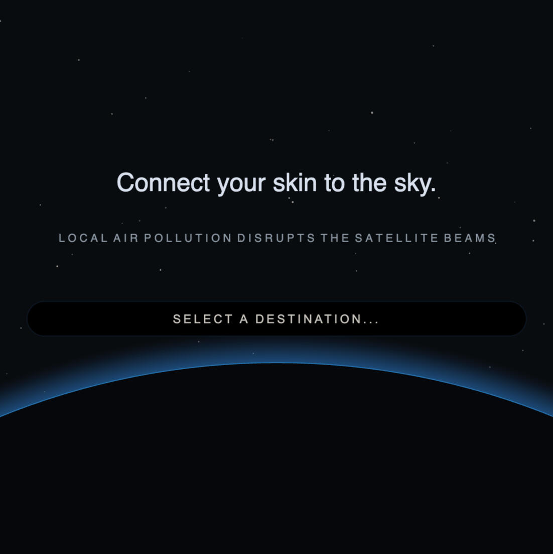 Connect your Skin to the Sky
