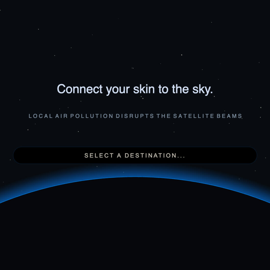 Connect your Skin to the Sky